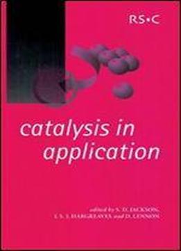 Catalysis In Application: Rsc