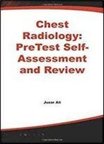Chest Radiology: Pretest Self- Assessment And Review