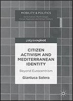 Citizen Activism And Mediterranean Identity: Beyond Eurocentrism