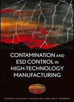 Contamination And Esd Control In High Technology Manufacturing (Wiley - Ieee)