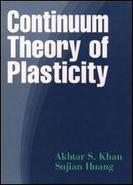 Continuum Theory Of Plasticity