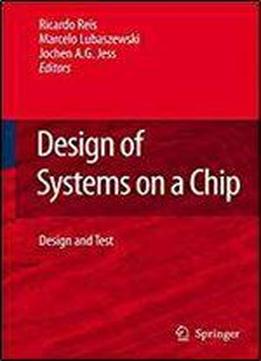 Design Of Systems On A Chip: Design And Test