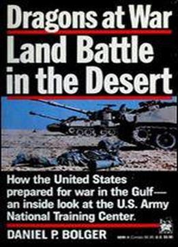 Dragons At War: Land Battle In The Desert
