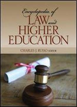 Encyclopedia Of Law And Higher Education