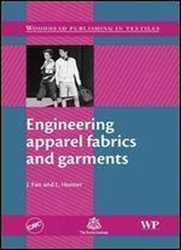 Engineering Apparel Fabrics And Garments
