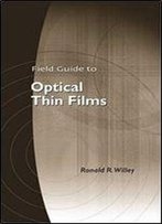Field Guide To Optical Thin Films