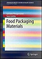 Food Packaging Materials (Springerbriefs In Molecular Science)