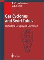 Gas Cyclones And Swirl Tubes: Principles, Design And Operation, 1st Edition