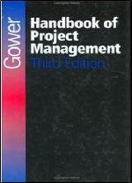 Gower Handbook Of Project Management
