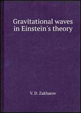 Gravitation Waves In Einstein's Theory
