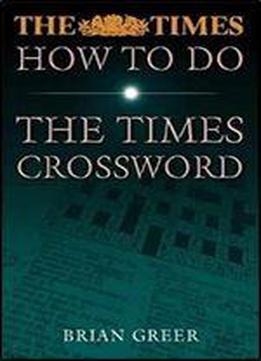 How To Do The Times Crossword