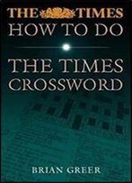 How To Do The Times Crossword