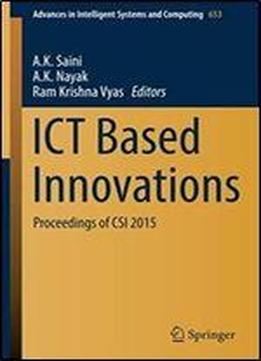 Ict Based Innovations: Proceedings Of Csi 2015