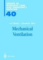 Mechanical Ventilation (Update In Intensive Care Medicine)