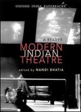 Modern Indian Theatre: A Reader