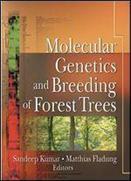 Molecular Genetics And Breeding Of Forest Trees, 1st Edition