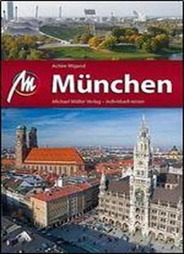 Munchen Mm-city: Reisefuhrer Mit Vielen Praktischen Tipps.