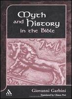 Myth And History In The Bible (Jsot Supplement)