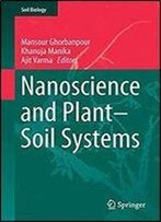 Nanoscience And Plant-Soil Systems