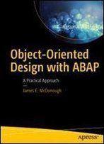 Object-Oriented Design With Abap: A Practical Approach