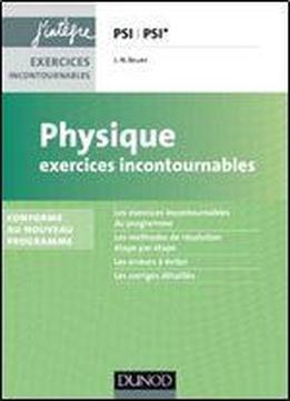 Physique - Exercices Incontournables Psi