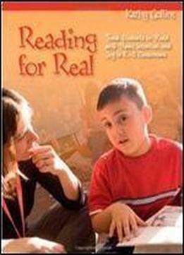 Reading For Real: Teach Students To Read With Power, Intention, And Joy In K-3 Classrooms