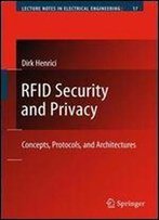 Rfid Security And Privacy: Concepts, Protocols, And Architectures (Lecture Notes In Electrical Engineering)