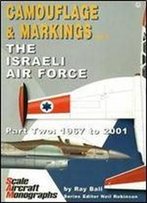 Sam Camouflage & Markings No 4: The Israeli Airforce Part Two: 1967 To 2001