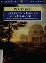 Selected Essays And Dialogues