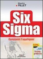 Six Sigma : Comment L'Appliquer