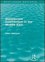 Superpower Intervention In The Middle East