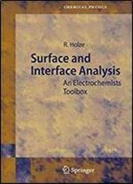 Surface And Interface Analysis: An Electrochemists Toolbox (Springer Series In Chemical Physics)