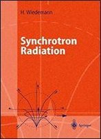 Synchrotron Radiation (Advanced Texts In Physics)