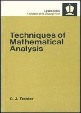 Techniques Of Mathematical Analysis (unibooks)