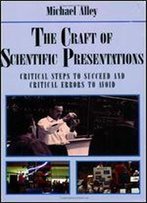 The Craft Of Scientific Presentations: Critical Steps To Succeed And Critical Errors To Avoid