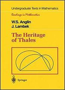 The Heritage Of Thales (undergraduate Texts In Mathematics)