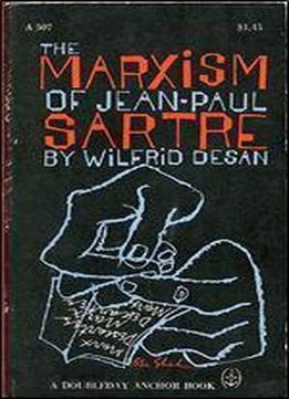 The Marxism Of Jean-paul Sartre