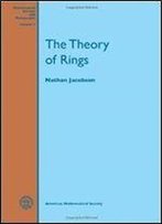 The Theory Of Rings (Mathematical Surveys And Monographs)