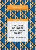 Theories Of Local Immigration Policy