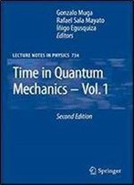 Time In Quantum Mechanics (Lecture Notes In Physics) (V. 1)