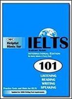 101 Helpful Hints For Ielts Academic Module