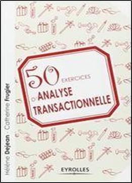 50 Exercices D'analyse Transactionnelle