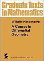 A Course In Differential Geometry (Graduate Texts In Mathematics)