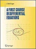 A First Course In Differential Equations (Undergraduate Texts In Mathematics) 2nd Edition