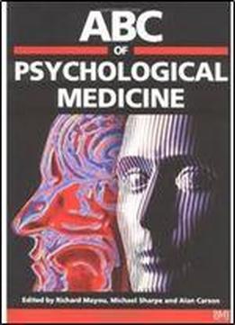 Abc Of Psychological Medicine