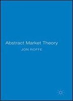 Abstract Market Theory