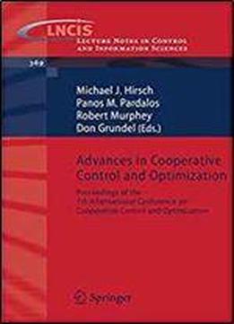 Advances In Cooperative Control And Optimization: Proceedings Of The 7th International Conference On Cooperative Control And Optimization (lecture Notes In Control And Information Sciences)