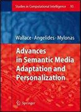 Advances In Semantic Media Adaptation And Personalization (studies In Computational Intelligence)