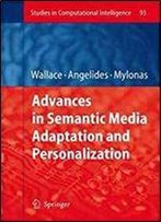 Advances In Semantic Media Adaptation And Personalization (Studies In Computational Intelligence)