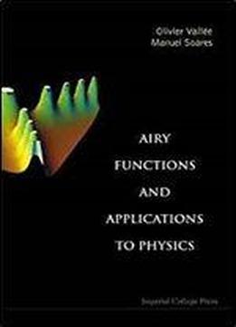 Airy Functions And Applications To Physics